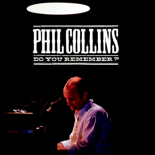 Phil Collins - Do You Remember